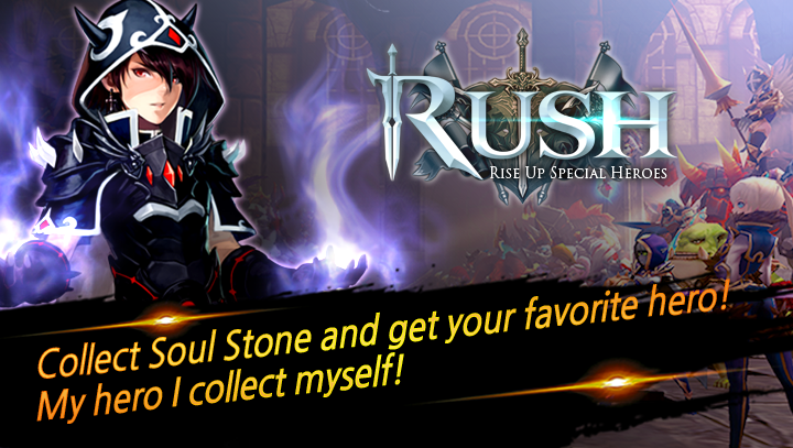 RUSH : Rise up special heroes - 1.0.109 - (Android)