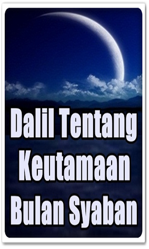 Dalil Tentang Keutamaan Bulan Syaban Lengkap