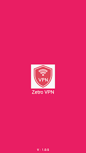 Zetro VPN - Safer Internet