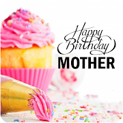 Happy Birthday Mother