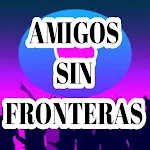 Cover Image of Download Amigos Sin Fronteras 10.1 APK