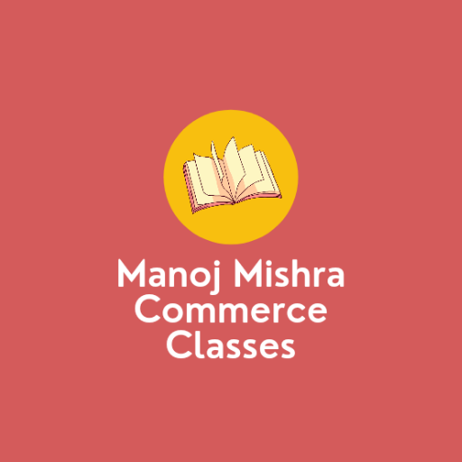 Manoj Mishra Commerce Classes