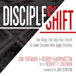 Icon image DiscipleShift: Five Steps That Help Your Church to Make Disciples Who Make Disciples