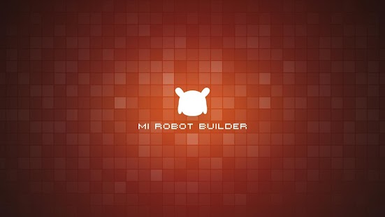 Mi Robot Builder Global Screenshot