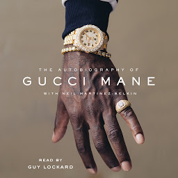 Icon image The Autobiography of Gucci Mane