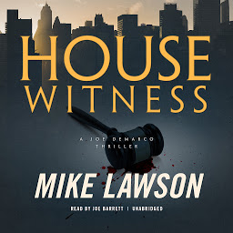 Icon image House Witness: A Joe DeMarco Thriller