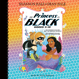 Icon image The Princess in Black, Books 9-10: The Princess in Black and the Mermaid Princess; The Princess in Black and the Prince in Pink