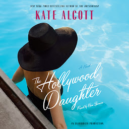 Icon image The Hollywood Daughter: A Novel