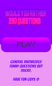 Would You Rather 250 Questions