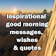 Inspirational Good Morning Messages,Wishes&Quotes Download on Windows