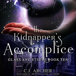 Icon image The Kidnapper's Accomplice: Glass And Steele, book 10