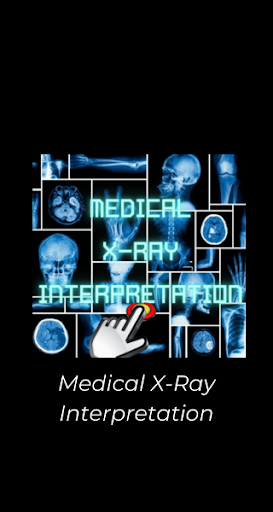 Medical X-Ray Interpretation I