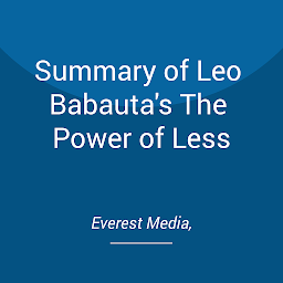 Icon image Summary of Leo Babauta's The Power of Less