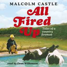 Icon image All Fired Up: Tales of a Country Fireman
