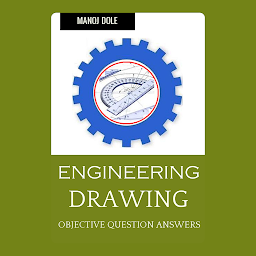Icon image Engineering Drawing: Objective Question Answers