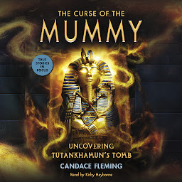 Icon image The Curse of the Mummy: Uncovering Tutankhamun's Tomb (Scholastic Focus): Uncovering Tutankhamun's Tomb