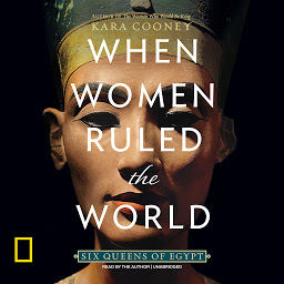Obraz ikony: When Women Ruled the World: Six Queens of Egypt