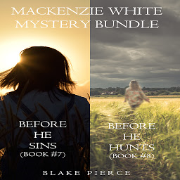 Icon image Mackenzie White Mystery Bundle: Before He Sins (#7) and Before He Hunts (#8)