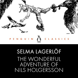 Image de l'icône The Wonderful Adventure of Nils Holgersson: Penguin Classics