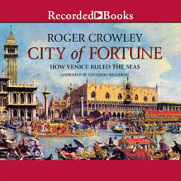 Obraz ikony: City of Fortune: How Venice Ruled the Seas