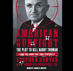 Obraz ikony: American Gunfight: The Plot to Kill Harry Truman and the Shoot-Out That Stopped It
