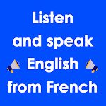 Cover Image of Download Listen & Learn French from English 54.0.0 APK