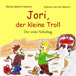 Icon image Jori, der kleine Troll: Der erste Schultag