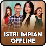 Cover Image of ダウンロード Istri Impian Offline 1.0 APK
