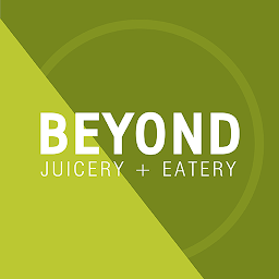 Beyond Juicery + Eatery: Download & Review