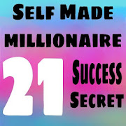 21 Secret Of Success  - Self Made Millionaire