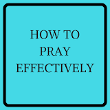 HOW TO PRAY EFFECTIVELY icon