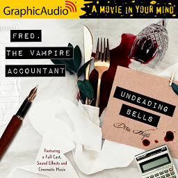 Icon image Undeading Bells [Dramatized Adaptation]: Fred, the Vampire Accountant 6