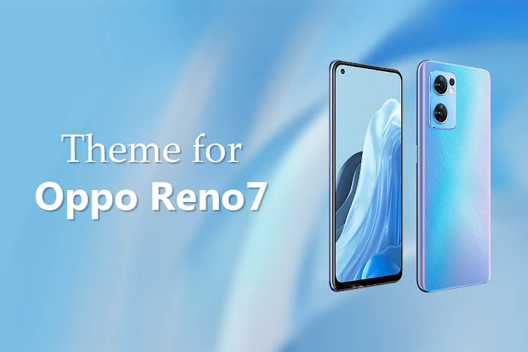 Reno 7 Theme for Oppo - 1.0.4 - (Android)