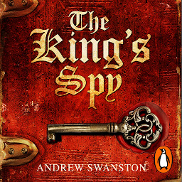Icon image The King's Spy: (Thomas Hill 1)