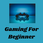 Cover Image of Unduh Gaming For Beginner  APK