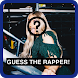 Guess the rapper - Latest Rap - Androidアプリ