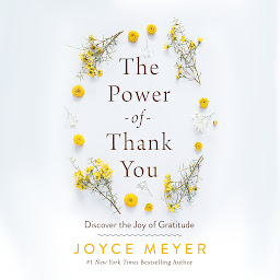 Icon image The Power of Thank You: Discover the Joy of Gratitude