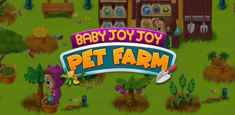 Baby Joy Joy Pet Farm: Plant & Animal Farm Game