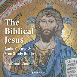 Obraz ikony: The Biblical Jesus: Audio Course & Free Study Guide