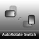 AutoRotate Switch 自動回転切替 - Androidアプリ