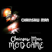 Chainsaw Man Mod Game Guide