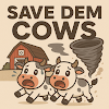 SAVE DEM COWS