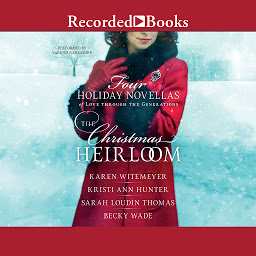 Obraz ikony: The Christmas Heirloom: Four Holiday Novellas of Love Through the Generations