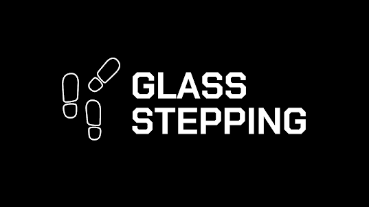 Glass Stepping