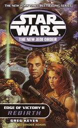 Icon image Star Wars: The New Jedi Order: Edge of Victory II: Rebirth