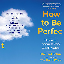 Imagen de icono How to Be Perfect: The Correct Answer to Every Moral Question