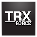 TRX FORCE - Androidアプリ