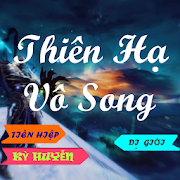 Truyện kiếm hiệp Thiên hạ vô song