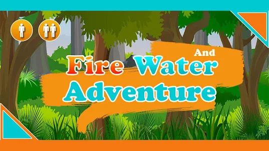 Feuer- und Wasser Abenteuer
