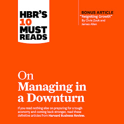Obraz ikony: HBR's 10 Must Reads on Managing in a Downturn